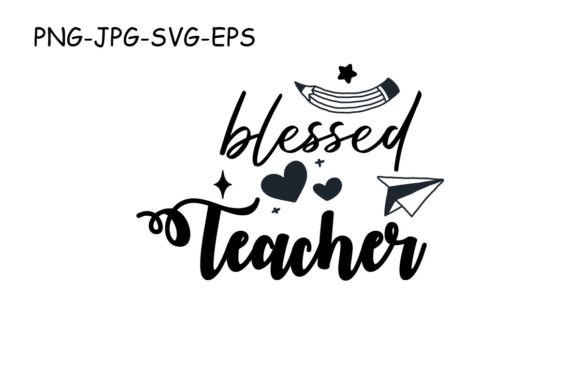 Blessed Teacher Design, Back to School: A Versatile and Inspiring Creative Resource